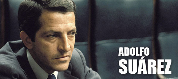 Adolfo Suarez – A Key Figure in Spain’s Transition Adolfo Suarez